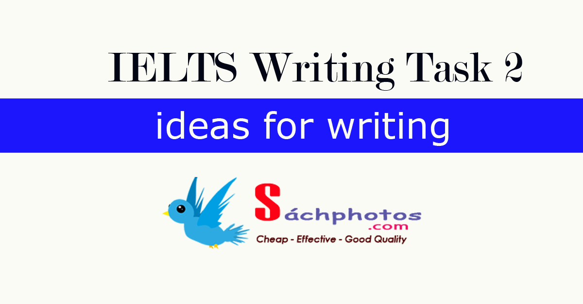 ielts-writing-task-2-ideas-for-topics-sachphotos