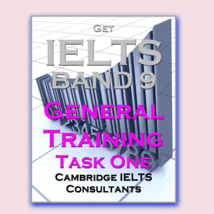 Get IELTS Band 9 - In General Training Writing Task 1 Letters