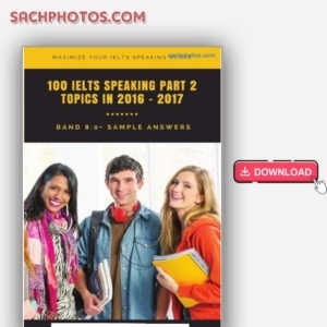 link tải 100 IELTS Speaking Part 2 Topics Band 8 pdf
