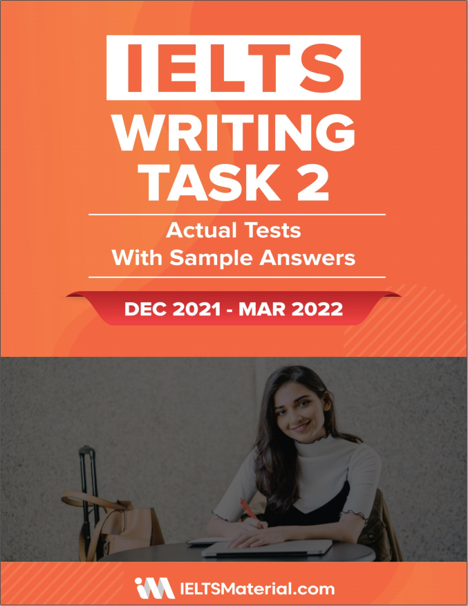 IELTS Writing Task 2 Actual Tests DEC 2021 - MAR 2022
